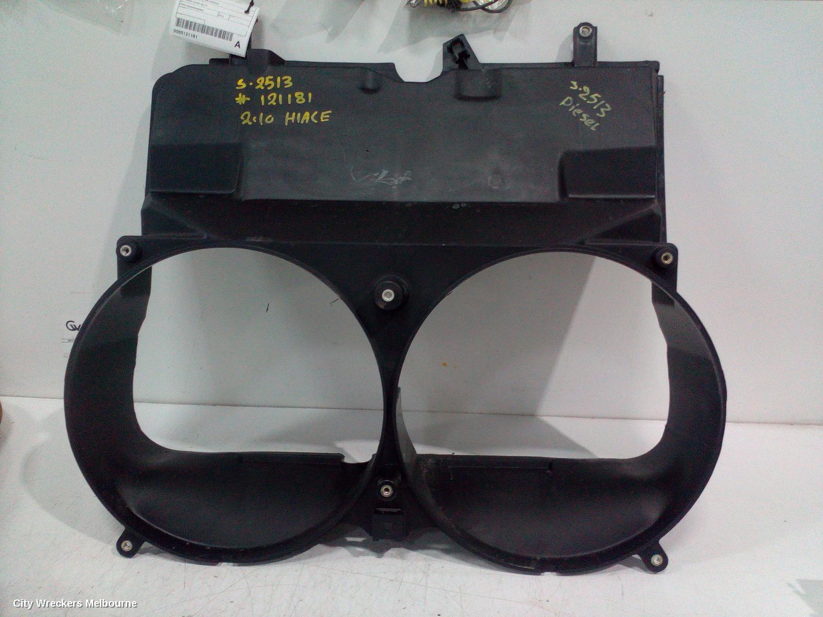 TOYOTA HIACE 2010 Fan Shroud